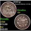 Image 1 : 1845-p Seated Liberty Half Dime 1/2 10c Grades f+