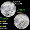 Image 1 : 1925-p Peace Dollar $1 Grades Select+ Unc