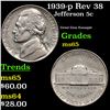 Image 1 : 1939-p Rev 38 Jefferson Nickel 5c Grades GEM Unc