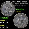 Image 1 : 1834 Capped Bust Half Dime Mint Error 1/2 10c Grades Select AU
