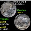 Image 1 : 1913-p TY I Buffalo Nickel 5c Grades Select+ Unc