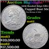 Image 1 : ***Auction Highlight*** 1836 Reeded Edge Capped Bust Half Dollar GR-1 50c Graded Select Unc By USCG 
