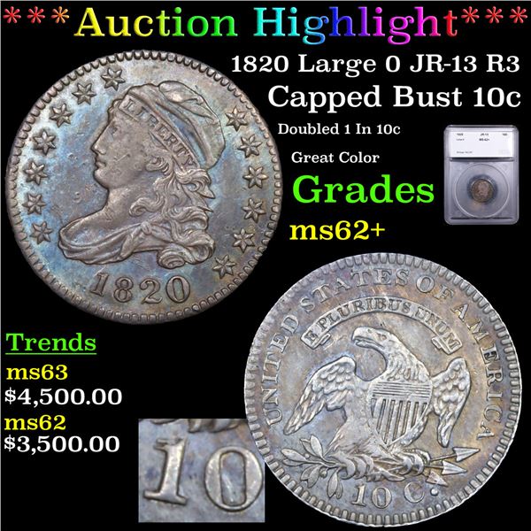 ***Auction Highlight*** 1820 Large 0 JR-13 R3 Capped Bust Dime 10c Graded ms62+ BY SEGS (fc)