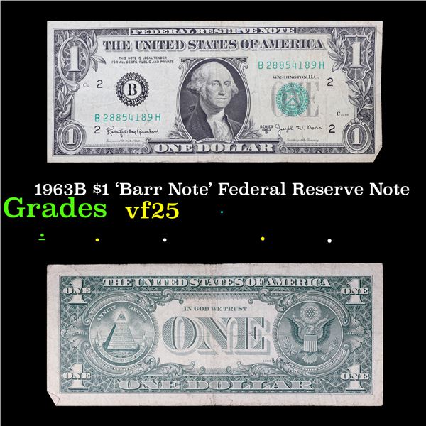 1963B $1 'Barr Note' Federal Reserve Note Grades vf+