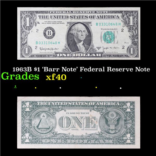 1963B $1 'Barr Note' Federal Reserve Note Grades xf