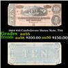 Image 1 : 1864 $10 Confederate States Note, T68 Grades Choice AU