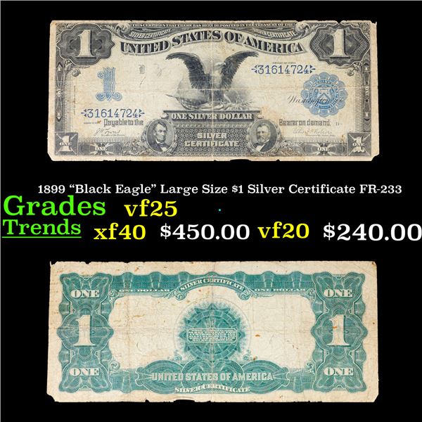 1899 "Black Eagle" Large Size $1 Silver Certificate FR-233 Grades vf+
