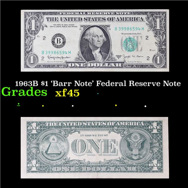 1963B $1 'Barr Note' Federal Reserve Note Grades xf+