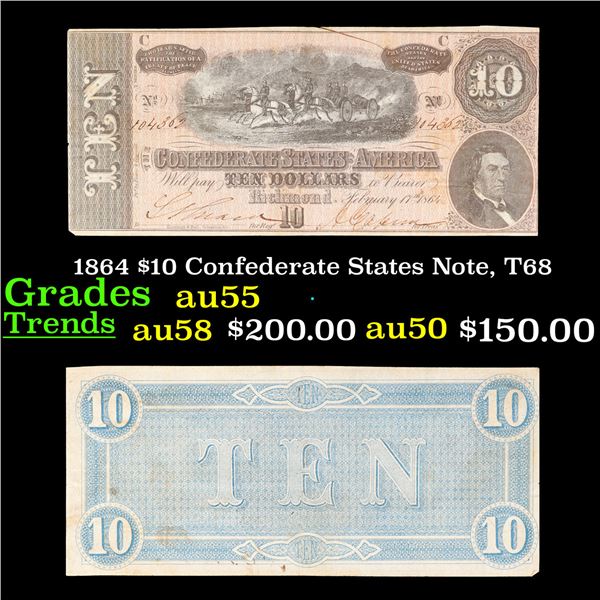 1864 $10 Confederate States Note, T68 Grades Choice AU
