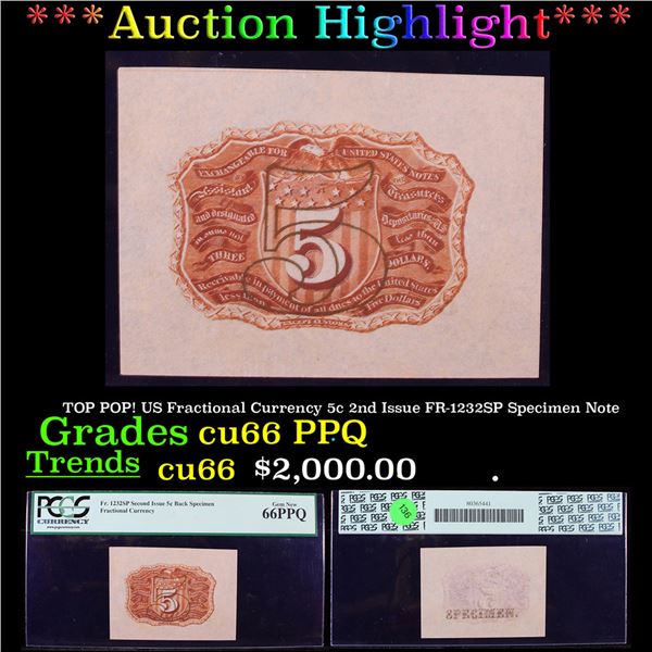 ***Auction Highlight*** PCGS TOP POP! US Fractional Currency 5c 2nd Issue FR-1332SP Specimen Note Gr