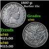 Image 1 : 1897-p Barber Quarter 25c Grades xf