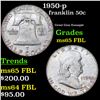 Image 1 : 1950-p Franklin Half Dollar 50c Grades GEM FBL