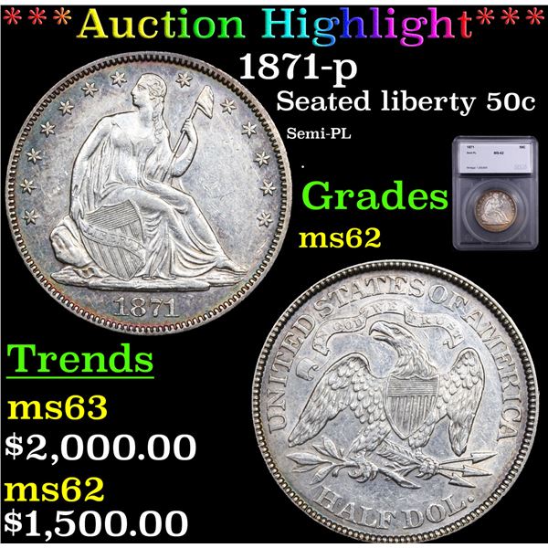 ***Auction Highlight*** 1871-p Seated Half Dollar 50c Graded ms62 By SEGS (fc)