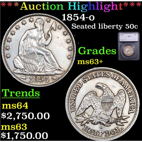 ***Auction Highlight*** 1854-o Seated Half Dollar 50c Graded ms63+ By SEGS (fc)