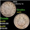 1911 Liberty Nickel 5c Grades Choice AU