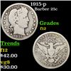 1915-p Barber Quarter 25c Grades f, fine