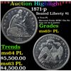 ***Auction Highlight*** 1871-p Seated Liberty Dollar $1 Graded Select Unc+ PL BY USCG (fc)
