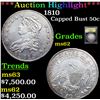 ***Auction Highlight*** 1810 Capped Bust Half Dollar 50c Graded Select Unc BY USCG (fc)