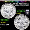 ***Auction Highlight*** 1921 Alabama Old Commem Half Dollar 50c Graded ms65 By SEGS (fc)
