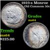 1923-s Monroe Old Commem Half Dollar 50c Grades Choice Unc