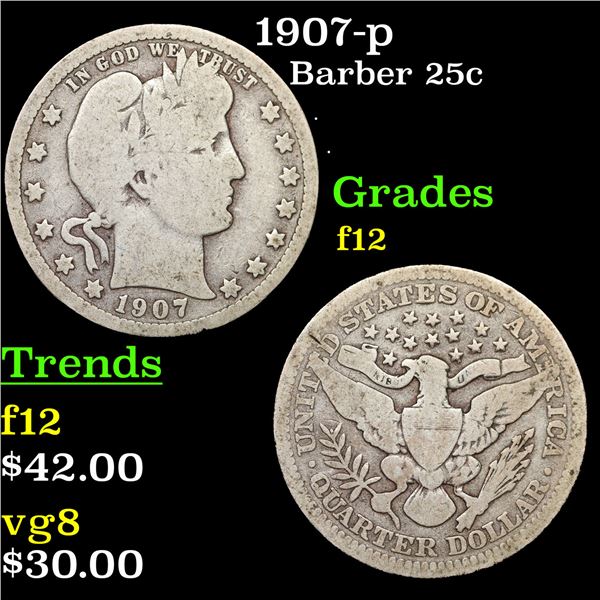 1907-p Barber Quarter 25c Grades f, fine