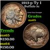 Image 1 : 1913-p Ty I Buffalo Nickel 5c Grades GEM Unc