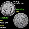 Image 1 : 1908-p Barber Half Dollars 50c Grades f, fine