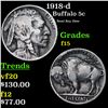 Image 1 : 1918-d Buffalo Nickel 5c Grades f+