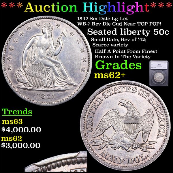 ***Auction Highlight*** 1842 Sm Date Lg Let Seated Half Dollar WB-102 Rev Die Cud Near TOP POP! 50c 