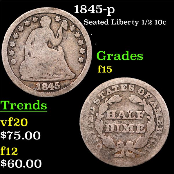 1845-p Seated Liberty Half Dime 1/2 10c Grades f+