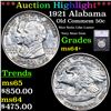 Image 1 : ***Auction Highlight*** 1921 Alabama Old Commem Half Dollar 50c Graded ms64+ By SEGS (fc)
