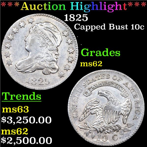 ***Auction Highlight*** 1825 Capped Bust Dime 10c Graded Select Unc BY USCG (fc)