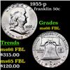 Image 1 : 1955-p Franklin Half Dollar 50c Grades GEM+ FBL