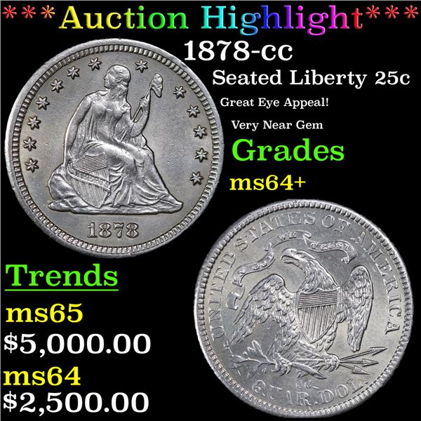 ***Auction Highlight*** 1878-cc Seated Liberty Quarter 25c Graded ms64+ BY SEGS (fc)