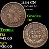 1864 CN Indian Cent 1c Grades f, fine