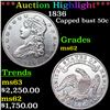 ***Auction Highlight*** 1836 Capped Bust Half Dollar 50c Graded Select Unc By USCG (fc)