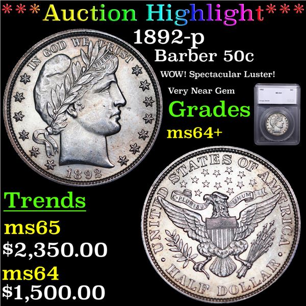***Auction Highlight*** 1892-p Barber Half Dollars 50c Graded ms64+ BY SEGS (fc)