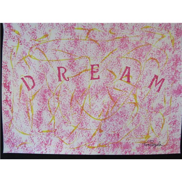 Dream original by Tom Pergola