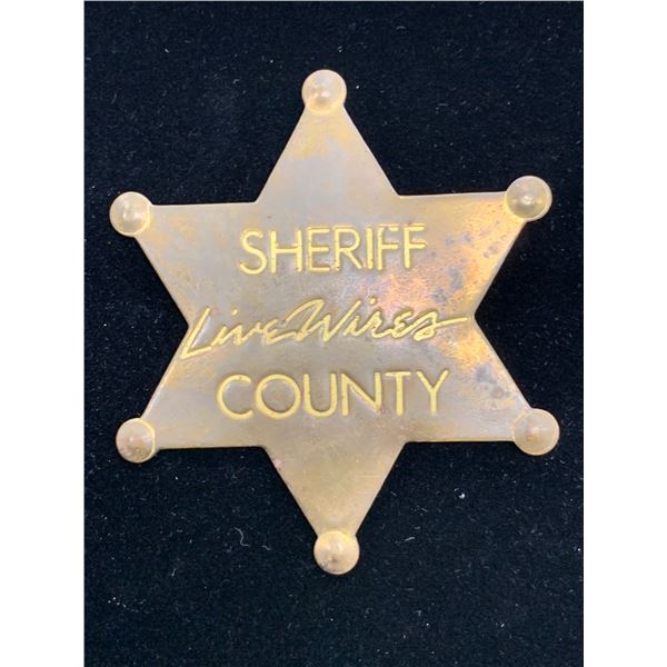 LIVE WIRES COUNTY SHERIFF BADGE