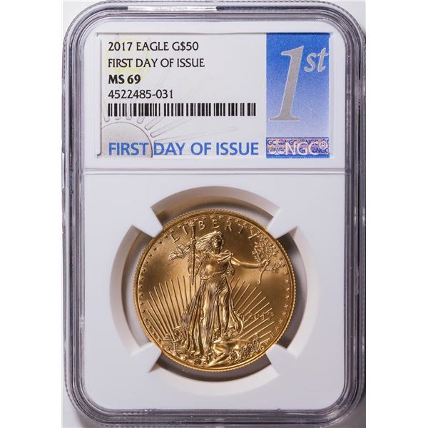 2017 $50 American Eagle Gold Coin NGC MS69 First Day of Issue