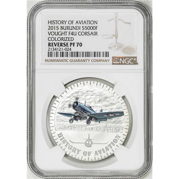 2015 Burundi 5000 Francs Aviation History Vought F4U Corsair Silver Coin NGC Rev PF70