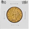 1881 $10 Liberty Head Eagle Gold Coin