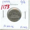 Image 1 : 1946 6/6 Canadian Nickel 5 Cents. Scarce 6/6 variety. Fine-12.