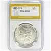 1882-O/S Morgan Silver Dollar PGA MS62