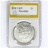 1878 7/8TF Morgan Silver Dollar PGA MS62