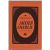 Image 1 : Signed Copy "Mister Charlie" By Charlie Munson