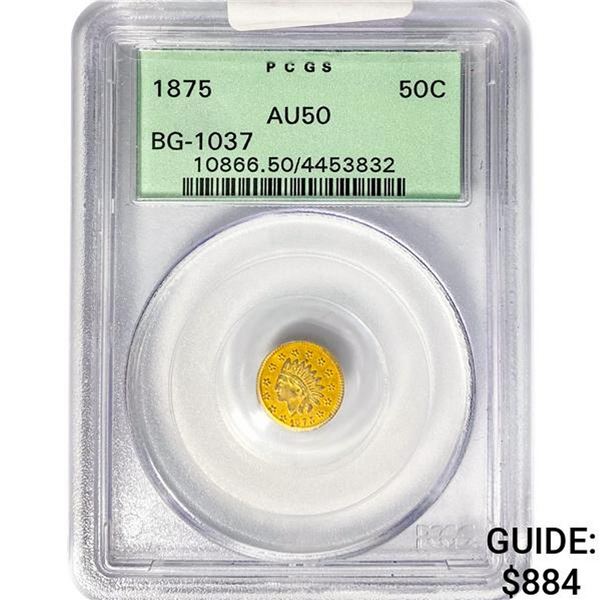 1875 Round California Gold Half Dollar PCGS AU50