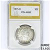 Image 1 : 1915-D Barber Half Dollar PGA MS62