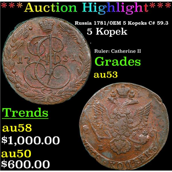***Auction Highlight*** Russia 1781/0?? 5 Kopeks C# 59.3 Grades Select AU (fc)