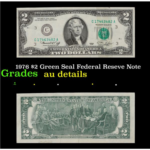 1976 $2 Green Seal Federal Reseve Note Grades AU Details